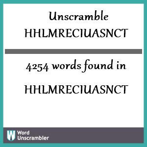 4254 words unscrambled from hhlmreciuasnct