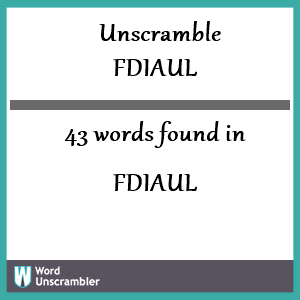 43 words unscrambled from fdiaul