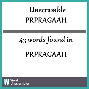 43 words unscrambled from prpragaah