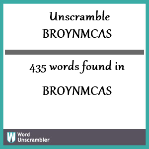 435 words unscrambled from broynmcas