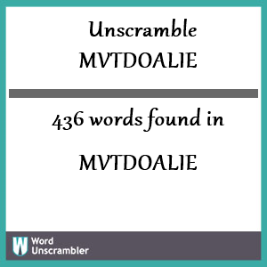 436 words unscrambled from mvtdoalie