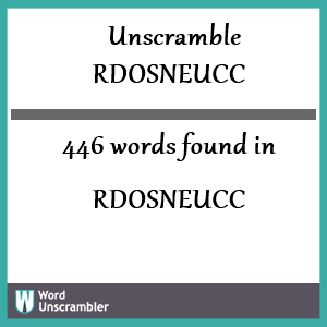 446 words unscrambled from rdosneucc