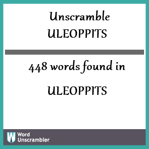 448 words unscrambled from uleoppits