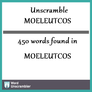 450 words unscrambled from moeleutcos