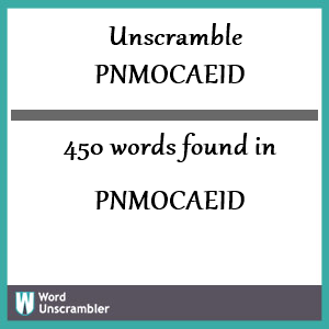 450 words unscrambled from pnmocaeid