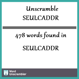 478 words unscrambled from seulcaddr