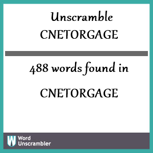 488 words unscrambled from cnetorgage