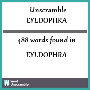 488 words unscrambled from eyldophra
