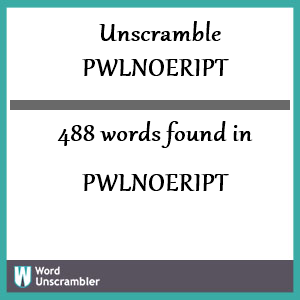 488 words unscrambled from pwlnoeript