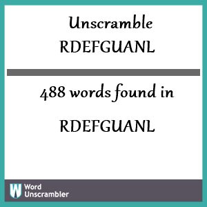 488 words unscrambled from rdefguanl