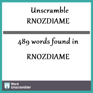 489 words unscrambled from rnozdiame