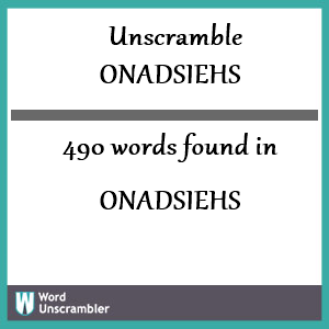 490 words unscrambled from onadsiehs