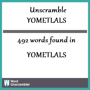 492 words unscrambled from yometlals