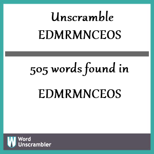 505 words unscrambled from edmrmnceos