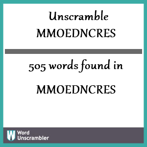 505 words unscrambled from mmoedncres