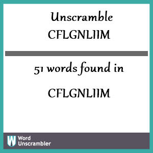 51 words unscrambled from cflgnliim