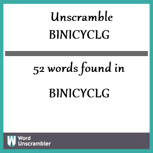 52 words unscrambled from binicyclg