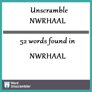 52 words unscrambled from nwrhaal