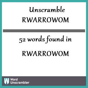 52 words unscrambled from rwarrowom
