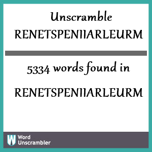 5334 words unscrambled from renetspeniiarleurm