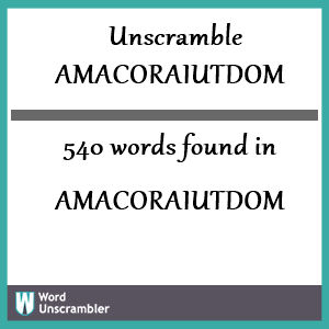 540 words unscrambled from amacoraiutdom