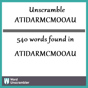 540 words unscrambled from atidarmcmooau