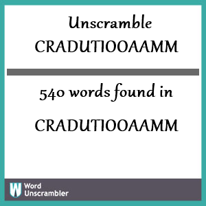 540 words unscrambled from cradutiooaamm