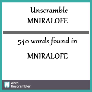 540 words unscrambled from mniralofe