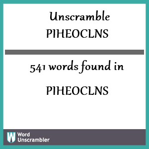 541 words unscrambled from piheoclns