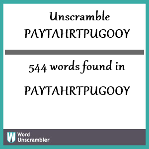 544 words unscrambled from paytahrtpugooy