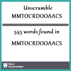 545 words unscrambled from mmtocrdooaacs