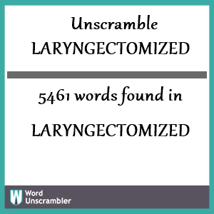 5461 words unscrambled from laryngectomized