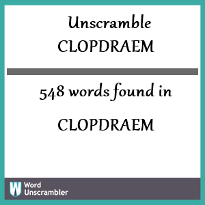 548 words unscrambled from clopdraem
