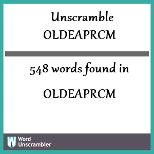 548 words unscrambled from oldeaprcm