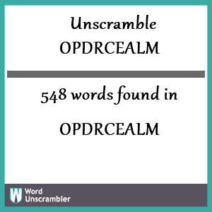 548 words unscrambled from opdrcealm