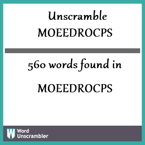 560 words unscrambled from moeedrocps