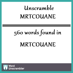 560 words unscrambled from mrtcouane