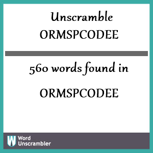 560 words unscrambled from ormspcodee