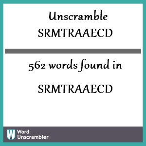 562 words unscrambled from srmtraaecd