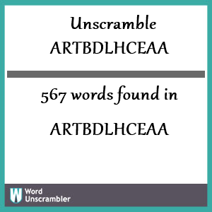 567 words unscrambled from artbdlhceaa
