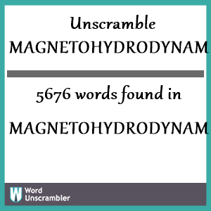 5676 words unscrambled from magnetohydrodynamic