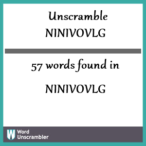 57 words unscrambled from ninivovlg