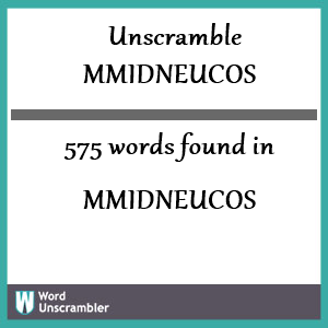 575 words unscrambled from mmidneucos