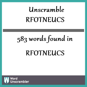 583 words unscrambled from rfotneucs