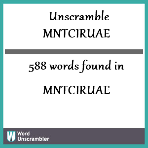 588 words unscrambled from mntciruae