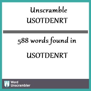 588 words unscrambled from usotdenrt