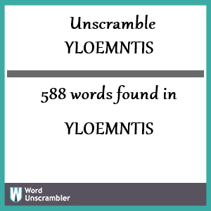 588 words unscrambled from yloemntis