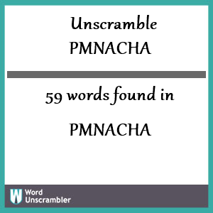 59 words unscrambled from pmnacha