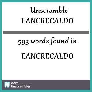 593 words unscrambled from eancrecaldo