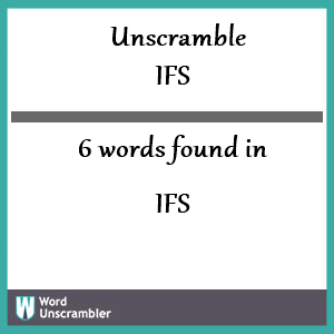 6 words unscrambled from ifs